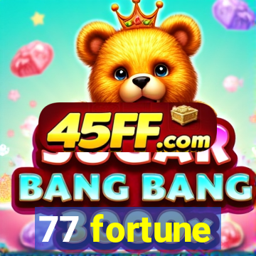 77 fortune